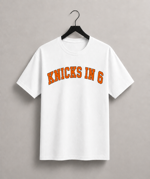 KNICKS IN 6 T-SHIRT